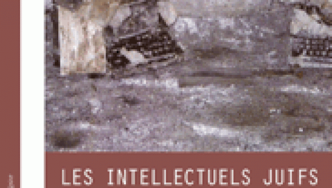 « d’ici et d’ailleurs » : Les intellectuels juifs de 1945 à nos jours « d’ici et d’ailleurs » : Les intellectuels juifs de 1945 à nos jours