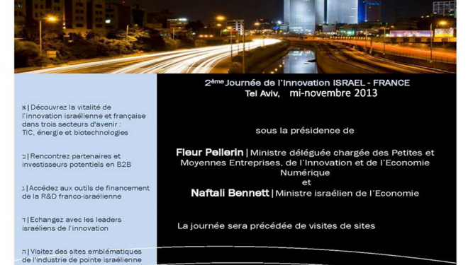 2ème journée de l’innovation ISRAEL-FRANCE le 19 novembre 2013 2ème journée de l’innovation ISRAEL-FRANCE le 19 novembre 2013