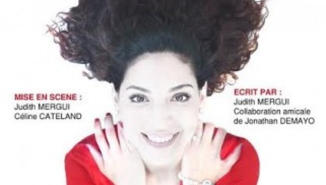 « INCH’ ALYAH » de Judith Mergui, un one woman show qui vaut le détour ! « INCH’ ALYAH » de Judith Mergui, un one woman show qui vaut le détour !