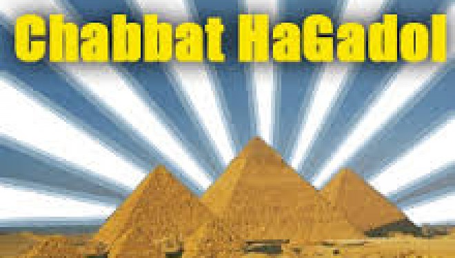 Chabbat Hagadol 5775 – 2015 Chabbat Hagadol 5775 – 2015