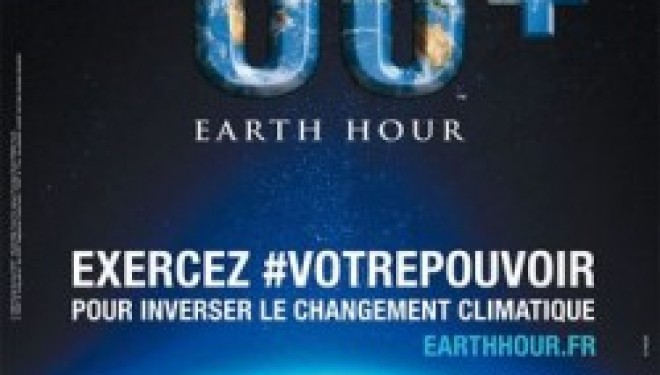 Earth Hour : 1 heure pour la planète -eteignez toutes vos lumières de 20 h 30 à 21 h 30 ce samedi 28 mars Earth Hour : 1 heure pour la planète -eteignez toutes vos lumières de 20 h 30 à 21 h 30 ce samedi 28 mars