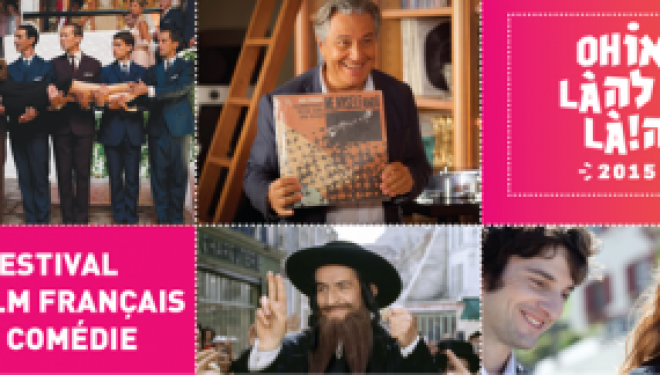 CINEMA « Oh là là ! » Festival de films français de comédie CINEMA « Oh là là ! » Festival de films français de comédie