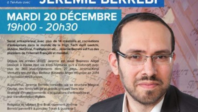 Conférence avec Jérémie Berrebi – Torah & Business sont-ils compatibles ? Conférence avec Jérémie Berrebi – Torah & Business sont-ils compatibles ?