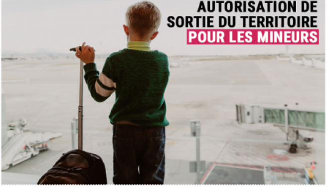 L’autorisation de sortie du territoire de nouveau en vigueur en 2017 ! L’autorisation de sortie du territoire de nouveau en vigueur en 2017 !