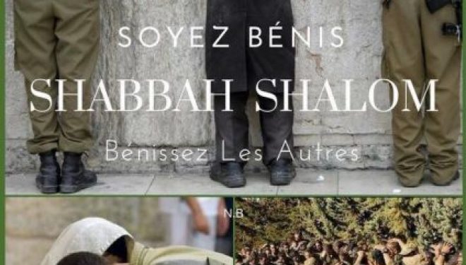 AshdodCafe et business-cafe.biz vous souhaitent «Shabbat Shalom» : dates, horaires, paracha…et prière pour nos soldats AshdodCafe et business-cafe.biz vous souhaitent «Shabbat Shalom» : dates, horaires, paracha…et prière pour nos soldats