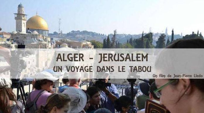 Soutenir le film de Jean-Pierre Lledo « Alger-Jérusalem, un voyage dans le tabou »