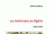 histoire : Alfred Salinas « les américains en Algérie »