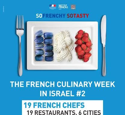 SO FRENCHY SO TASTY La semaine de la gastronomie française en Israël – Du 9 au 12 février 2014
