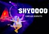 SHYOOO par le cirque Dorato, un spectacle de cirque international pour toute la famille.