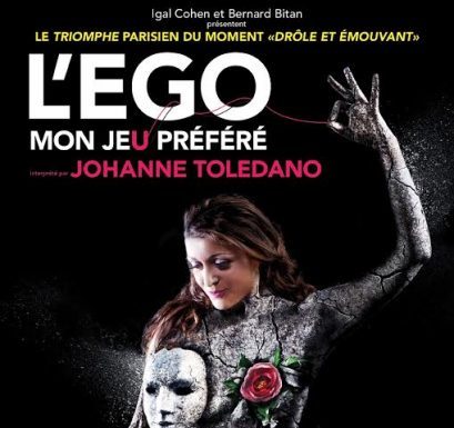 Woman show de Johanne Toledano : »L’EGO Mon Jeu Préféré’’ à Tel-Aviv le 31 juillet 2016 a 21 h
