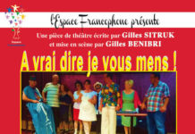 Espace Francophone vous propose une piece de théâtre de Gilles Sitruk : A vrai dire je vous mens !!!
