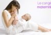 Le congés de maternité passera t il de 14 a 15 semaine ?
