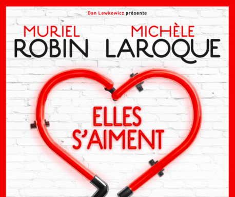 Muriel Robin et Michèle Laroque dans « Elles s’aiment » pour la première fois sur scène à Tel Aviv.