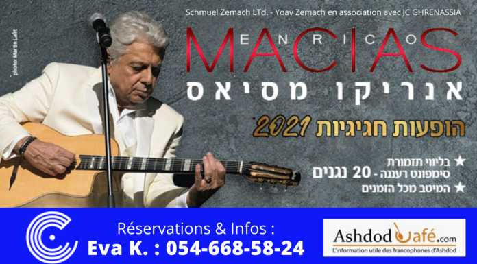 L’évenement festif de la rentrée ! ENRICO MACIAS à Ashkelon le 8 novembre 2021 au prix spécial Ashdodcafé !!