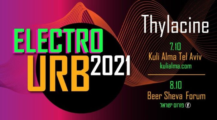 MUSIQUE ELECTRO / Thylacine en concert à Tel Aviv et à Beer Sheva, 7-8 octobre 2021