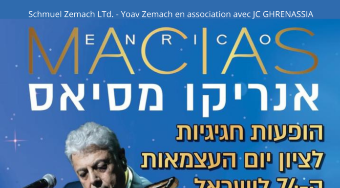 ISRAEL : ENRICO MACIAS FÊTE LES 74 ANS DE L’ETAT D’ISRAËL (attention, dernières places)