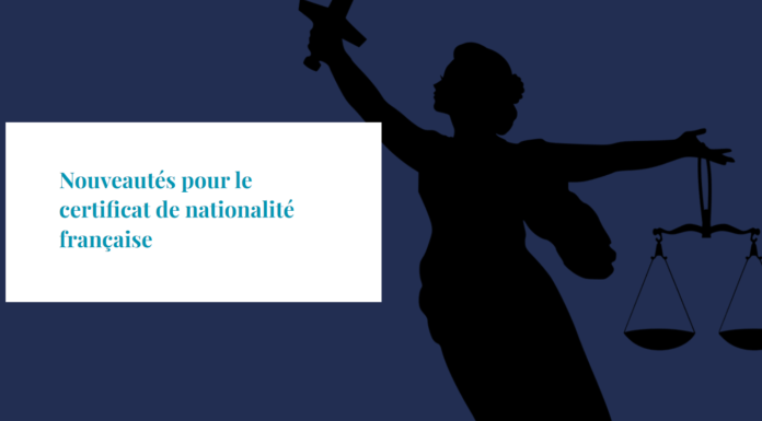 Nouveautés pour le certificat de nationalité française