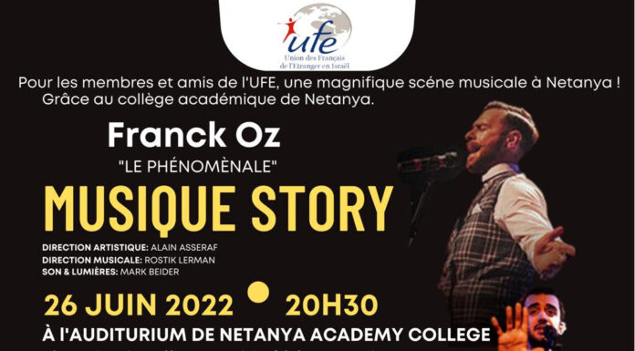 U.F.E : le campus francophone de Natanya présente dimanche 26 juin un spectacle musical a couper le souffle