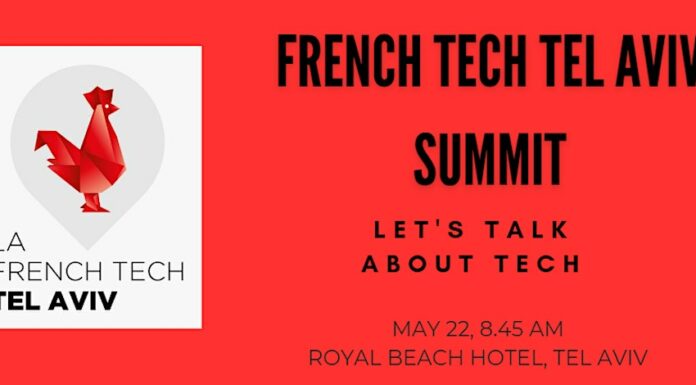 Le « French Tech Tel Aviv Summit », le 22 mai à Tel Aviv