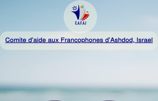 C.A.F.A.I. – tous les événements et rencontres culturelles à venir dans la ville d’Ashdod 03.08.2023