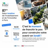 Salon Icube : Le Rendez-vous Incontournable de l'Immobilier Israélien à Paris a lieu dimanche 8 septembre 2024