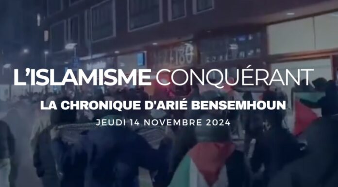 L’islamisme conquérant, la chronique d’Arié Bensemhoun, directeur exécutif d’ELNET France