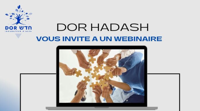 Association DOR HADASH – Préparez-vous « mieux » à l’Alya – Les professionnels vous répondent dans ce webinaire le 8 décembre à 11 h (FR)