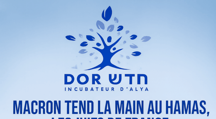 Macron tend la main au Hamas, Dor Hadash tend la sienne aux Juifs de France pour faire leur Alyah !