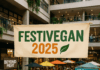 FestiVegan 2025 : une célébration végane de la gastronomie, des conférences et de l’innovation israélienne