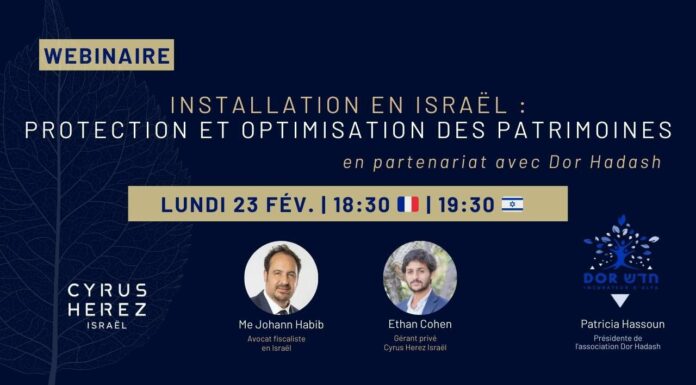 Patrimoine, fiscalité, investissements, alya : réussir en Israël sans faux pas !