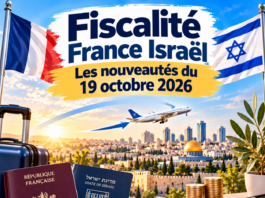 Fiscalité France Israël – les nouveautés du 19 octobre 2026 par Me Johann Habib, avocat fiscaliste franco-israélien