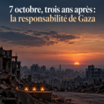 7 octobre, trois ans après : la responsabilité de Gaza par Daniel Horowitz